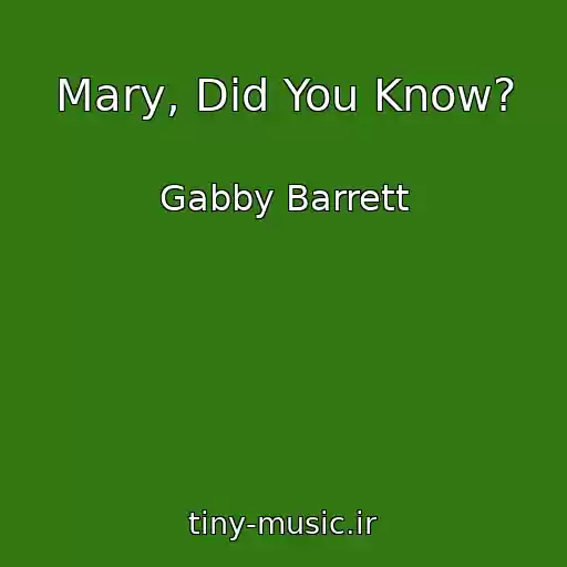 کاور آهنگ Mary, Did You Know? از Gabby Barrett