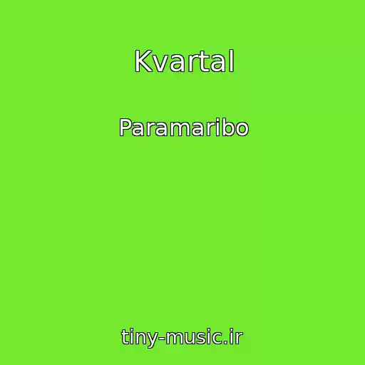 کاور آهنگ Kvartal از Paramaribo