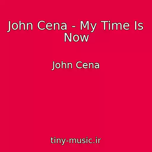 کاور آهنگ John Cena - My Time Is Now از John Cena