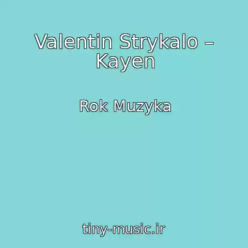 کاور آهنگ Valentin Strykalo – Kayen از Rok Muzyka