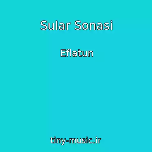 کاور آهنگ Sular Sonasi از Eflatun