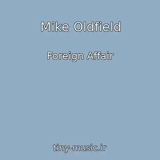 کاور آهنگ Mike Oldfield از Foreign Affair
