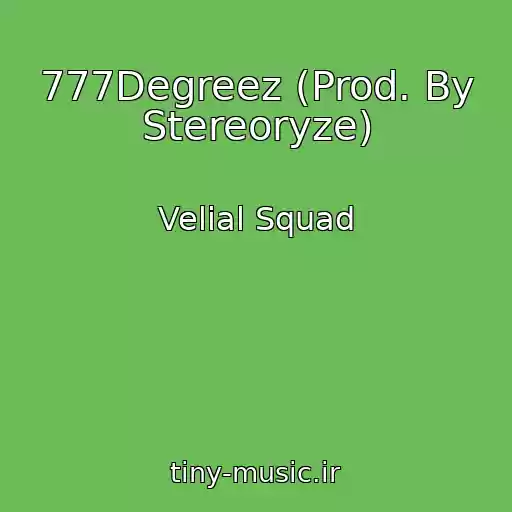 کاور آهنگ 777Degreez (Prod. By Stereoryze) از Velial Squad