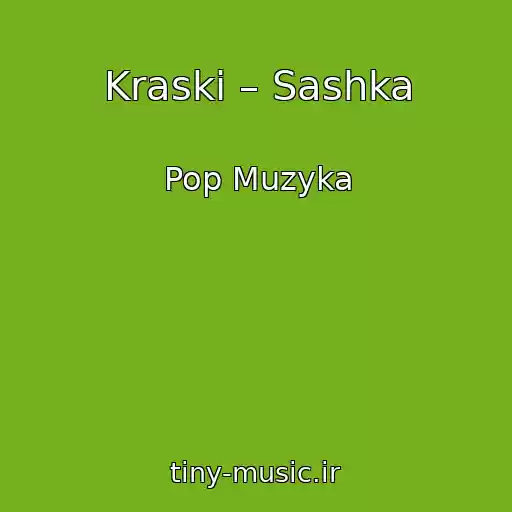 کاور آهنگ Kraski – Sashka از Pop Muzyka