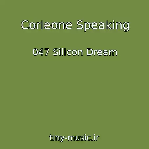 کاور آهنگ Corleone Speaking از 047 Silicon Dream