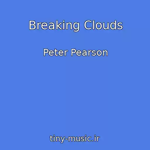 کاور آهنگ Breaking Clouds از Peter Pearson