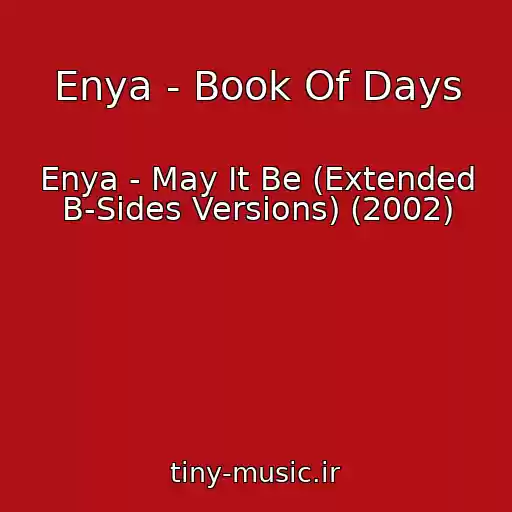 کاور آهنگ Enya - Book Of Days از Enya - May It Be (Extended B-Sides Versions) (2002)