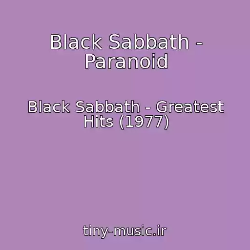 کاور آهنگ Black Sabbath - Paranoid از Black Sabbath - Greatest Hits (1977)