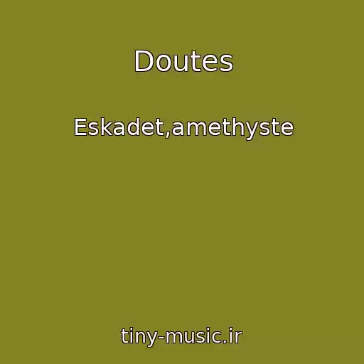 کاور آهنگ Doutes از Eskadet,amethyste