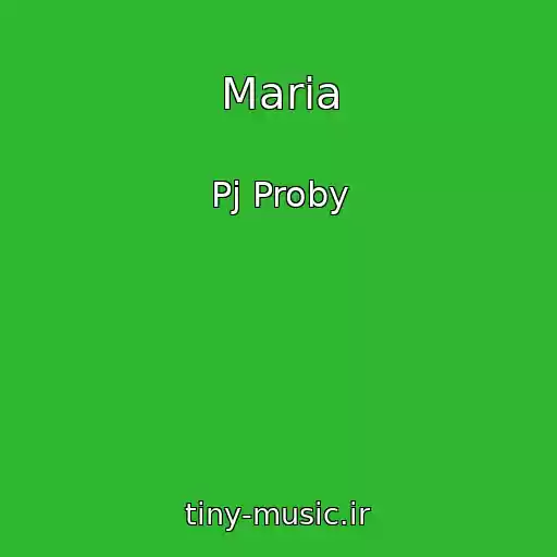 کاور آهنگ Maria از Pj Proby
