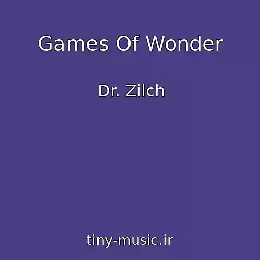 کاور آهنگ Games Of Wonder از Dr. Zilch