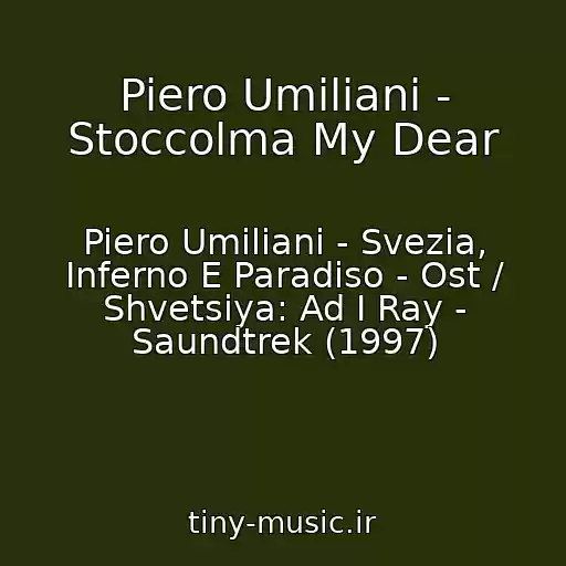 کاور آهنگ Piero Umiliani - Stoccolma My Dear از Piero Umiliani - Svezia, Inferno E Paradiso - Ost / Shvetsiya: Ad I Ray - Saundtrek (1997)