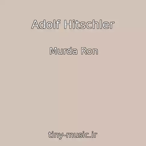 کاور آهنگ Adolf Hitschler از Murda Ron