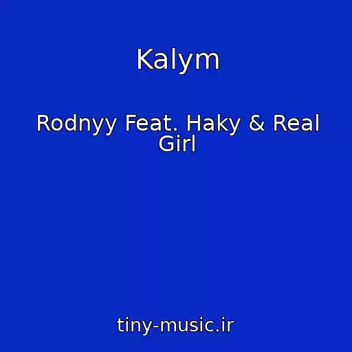کاور آهنگ Kalym از Rodnyy Feat. Haky & Real Girl