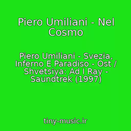 کاور آهنگ Piero Umiliani - Nel Cosmo از Piero Umiliani - Svezia, Inferno E Paradiso - Ost / Shvetsiya: Ad I Ray - Saundtrek (1997)