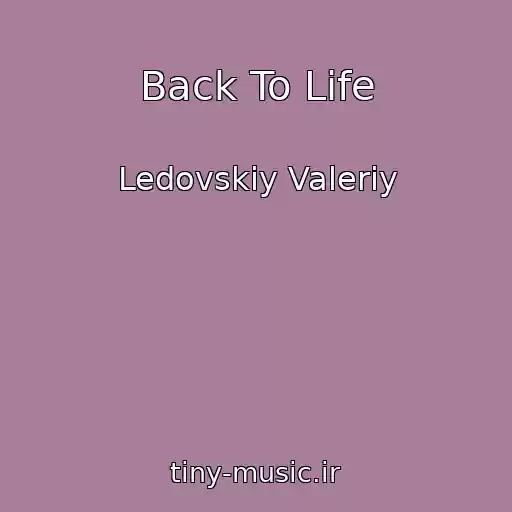 کاور آهنگ Back To Life از Ledovskiy Valeriy