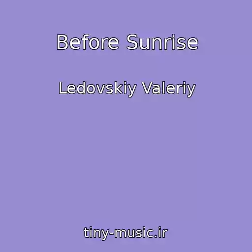 کاور آهنگ Before Sunrise از Ledovskiy Valeriy