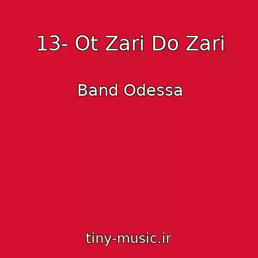 کاور آهنگ 13- Ot Zari Do Zari از Band Odessa