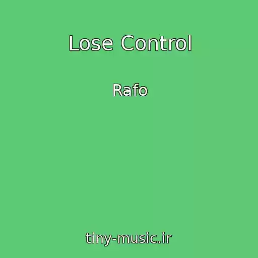 کاور آهنگ Lose Control از Rafo
