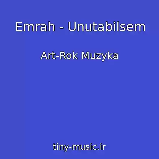 کاور آهنگ Emrah - Unutabilsem از Art-Rok Muzyka