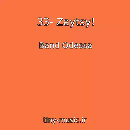 کاور آهنگ 33- Zaytsy! از Band Odessa
