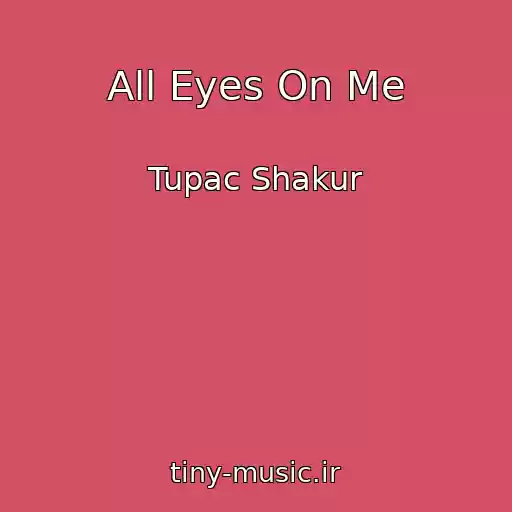 کاور آهنگ All Eyes On Me از Tupac Shakur