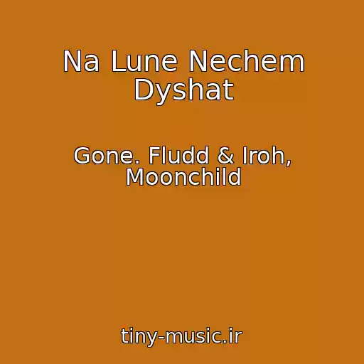 کاور آهنگ Na Lune Nechem Dyshat از Gone. Fludd & Iroh, Moonchild