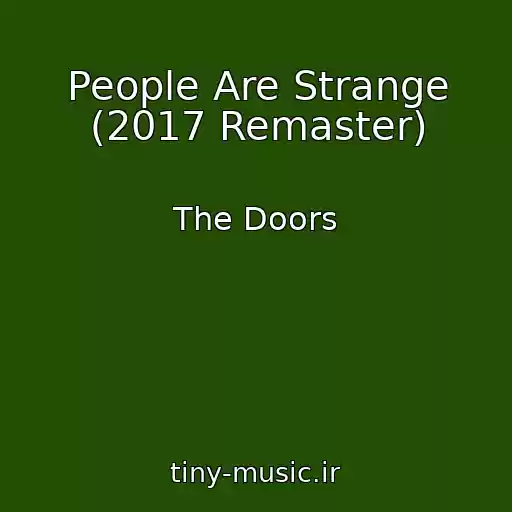 کاور آهنگ People Are Strange (2017 Remaster) از The Doors