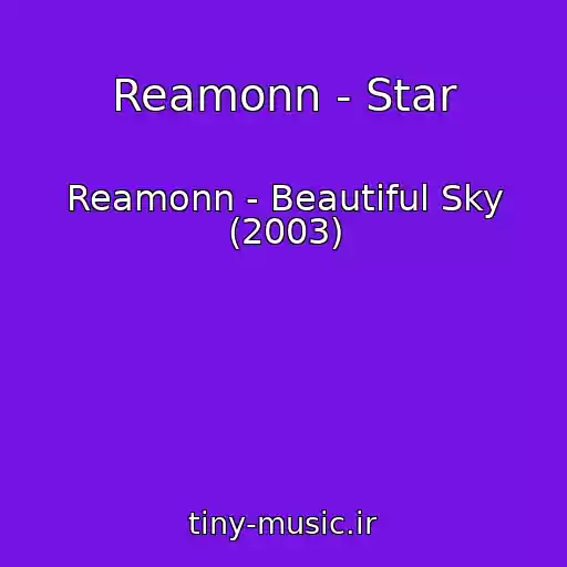 کاور آهنگ Reamonn - Star از Reamonn - Beautiful Sky (2003)
