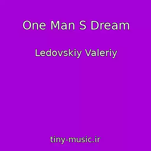 کاور آهنگ One Man S Dream از Ledovskiy Valeriy