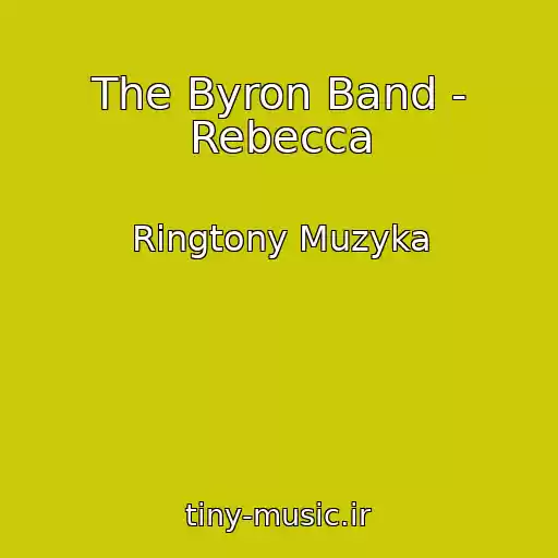 کاور آهنگ The Byron Band - Rebecca از Ringtony Muzyka