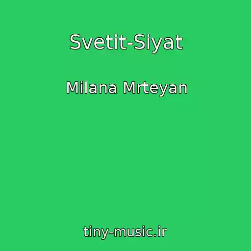 کاور آهنگ Svetit-Siyat از Milana Mrteyan