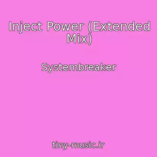 کاور آهنگ Inject Power (Extended Mix) از Systembreaker
