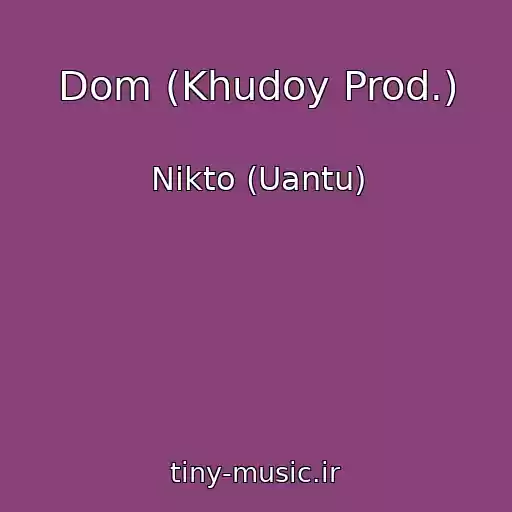کاور آهنگ Dom (Khudoy Prod.) از Nikto (Uantu)