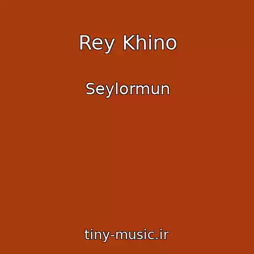 کاور آهنگ Rey Khino از Seylormun