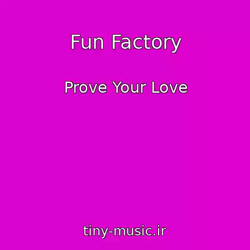 کاور آهنگ Fun Factory از Prove Your Love
