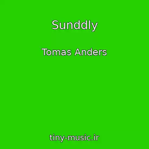 کاور آهنگ Sunddly از Tomas Anders