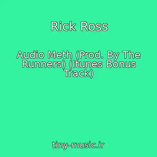 کاور آهنگ Rick Ross از Audio Meth (Prod. By The Runners) (Itunes Bonus Track)