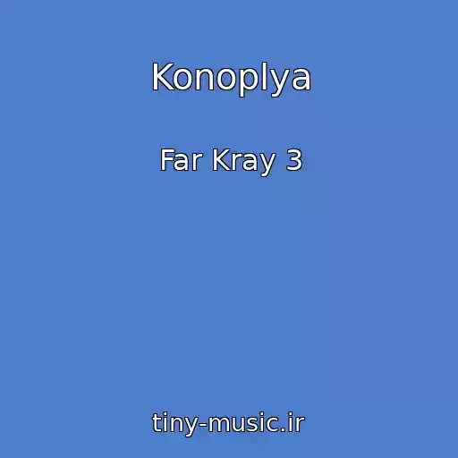 کاور آهنگ Konoplya از Far Kray 3