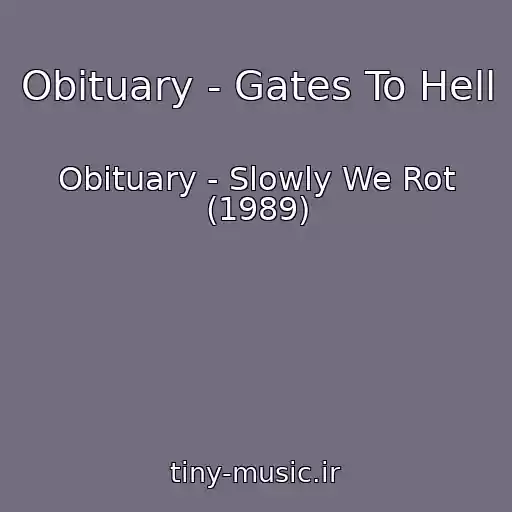 کاور آهنگ Obituary - Gates To Hell از Obituary - Slowly We Rot (1989)