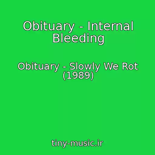 کاور آهنگ Obituary - Internal Bleeding از Obituary - Slowly We Rot (1989)