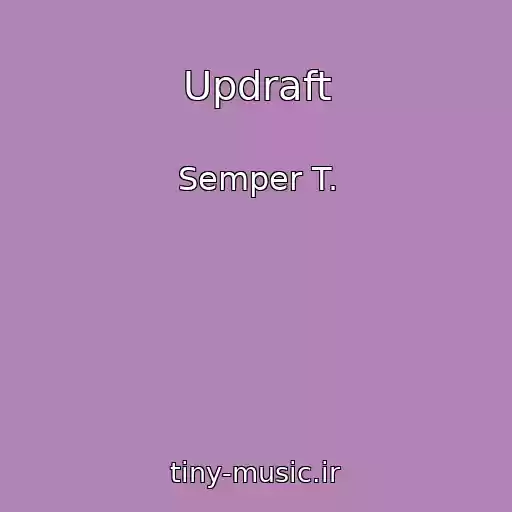 کاور آهنگ Updraft از Semper T.