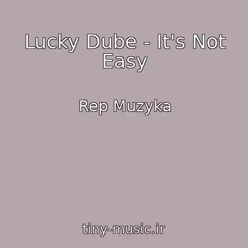 کاور آهنگ Lucky Dube - It's Not Easy از Rep Muzyka