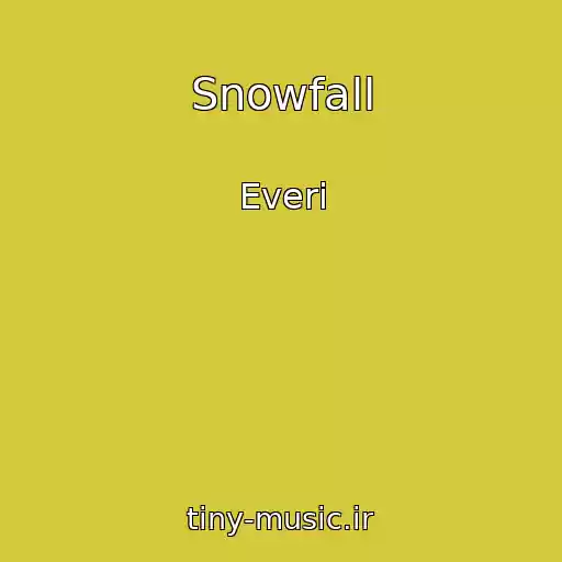 کاور آهنگ Snowfall از Everi
