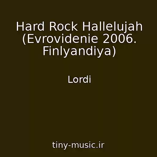 کاور آهنگ Hard Rock Hallelujah (Evrovidenie 2006. Finlyandiya) از Lordi