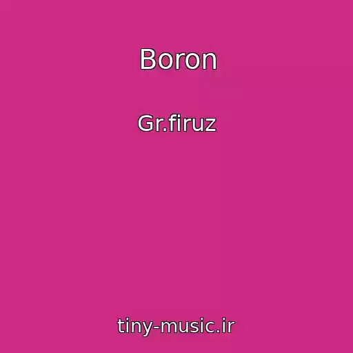 کاور آهنگ Boron از Gr.firuz