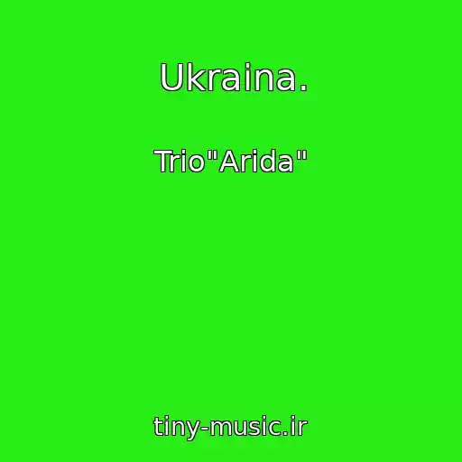 کاور آهنگ Ukraina. از Trio"Arida"