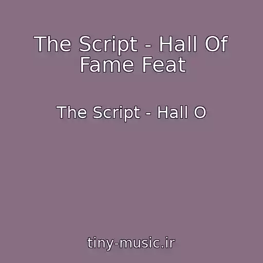 کاور آهنگ The Script - Hall Of Fame Feat از The Script - Hall O