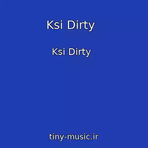 کاور آهنگ Ksi Dirty   از Ksi Dirty  