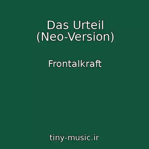 کاور آهنگ Das Urteil (Neo-Version) از Frontalkraft